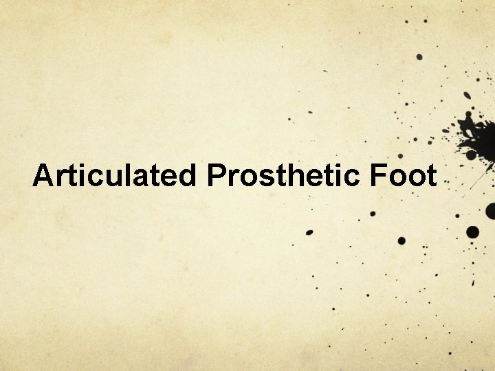 Articulated Prosthetic Foot 