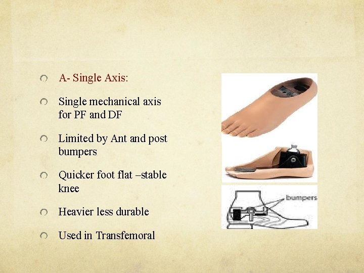 A- Single Axis: Single mechanical axis for PF and DF Limited by Ant and