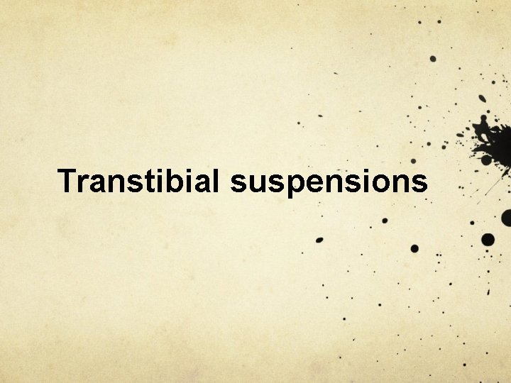 Transtibial suspensions 