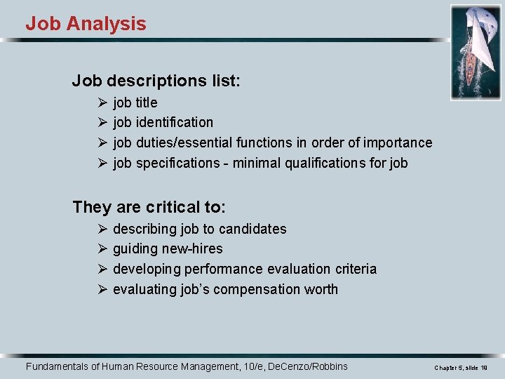 Job Analysis Job descriptions list: Ø Ø job title job identification job duties/essential functions