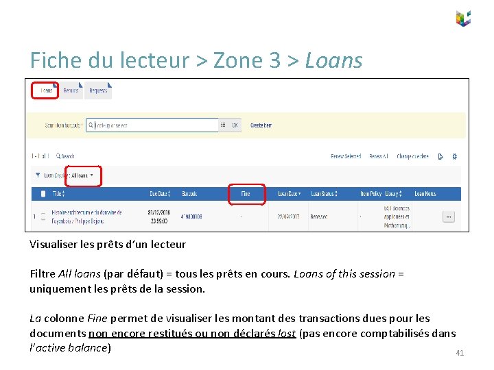 Fiche du lecteur > Zone 3 > Loans Visualiser les prêts d’un lecteur Filtre