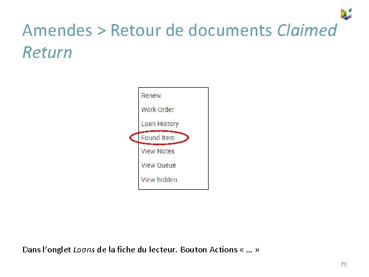 Amendes > Retour de documents Claimed Return Dans l’onglet Loans de la fiche du