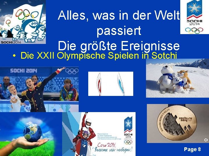 Alles, was in der Welt passiert Die größte Ereignisse • Die XXII Olympische Spielen