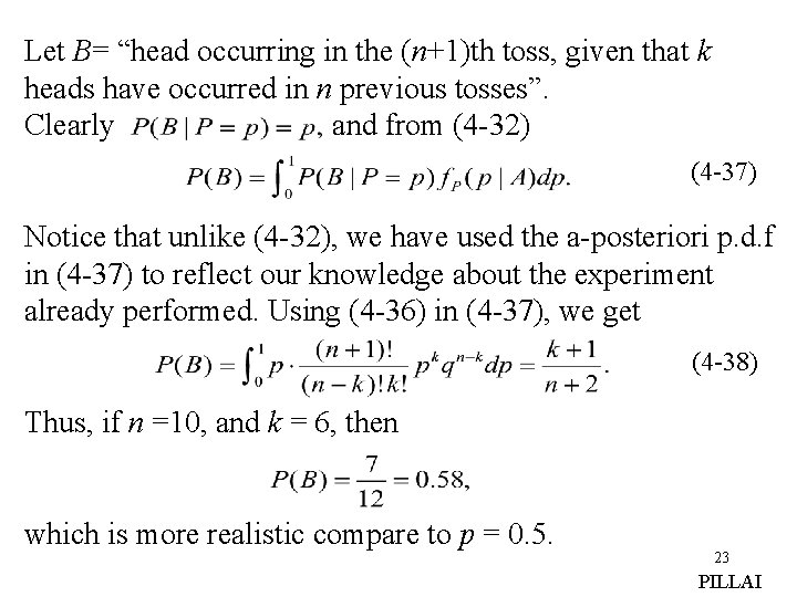 Let B= “head occurring in the (n+1)th toss, given that k heads have occurred