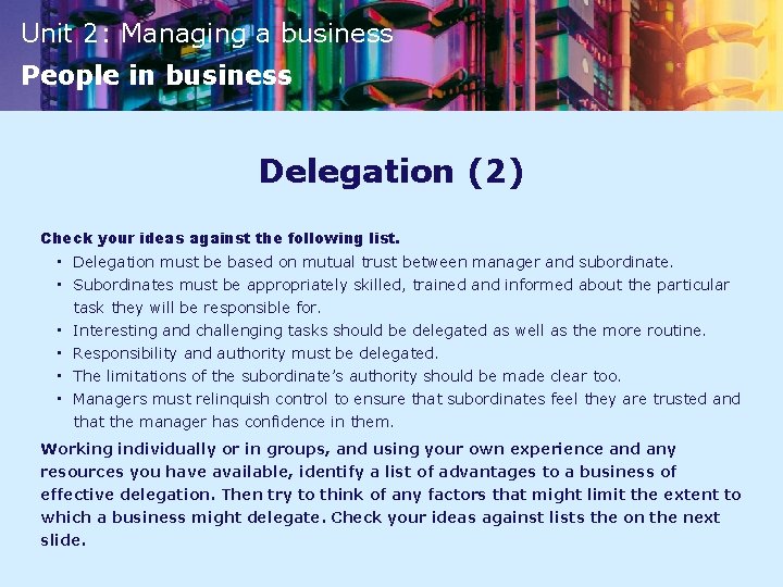 Unit 2: Managing a business People in business Delegation (2) Check your ideas against