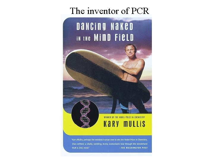 The inventor of PCR 