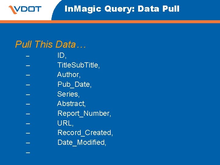 In. Magic Query: Data Pull This Data… – – – ID, Title. Sub. Title, In. Magic Query: Data Pull This Data… – – – ID, Title. Sub. Title,