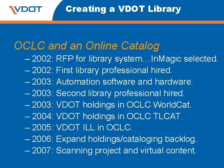 Creating a VDOT Library OCLC and an Online Catalog – 2002: RFP for library Creating a VDOT Library OCLC and an Online Catalog – 2002: RFP for library
