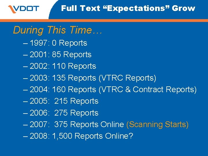 Full Text “Expectations” Grow During This Time… – 1997: 0 Reports – 2001: 85 Full Text “Expectations” Grow During This Time… – 1997: 0 Reports – 2001: 85