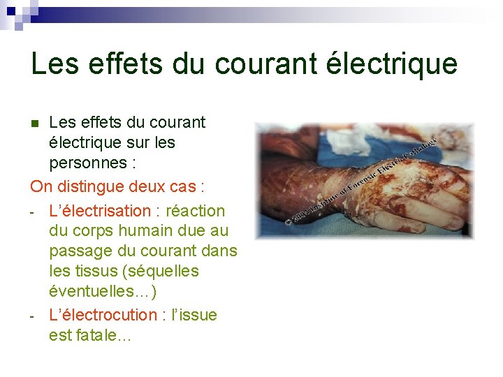 Les effets du courant électrique sur les personnes : On distingue deux cas :