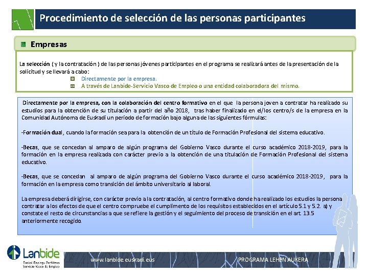 Procedimiento de selección de las personas participantes Empresas La selección ( y la contratación