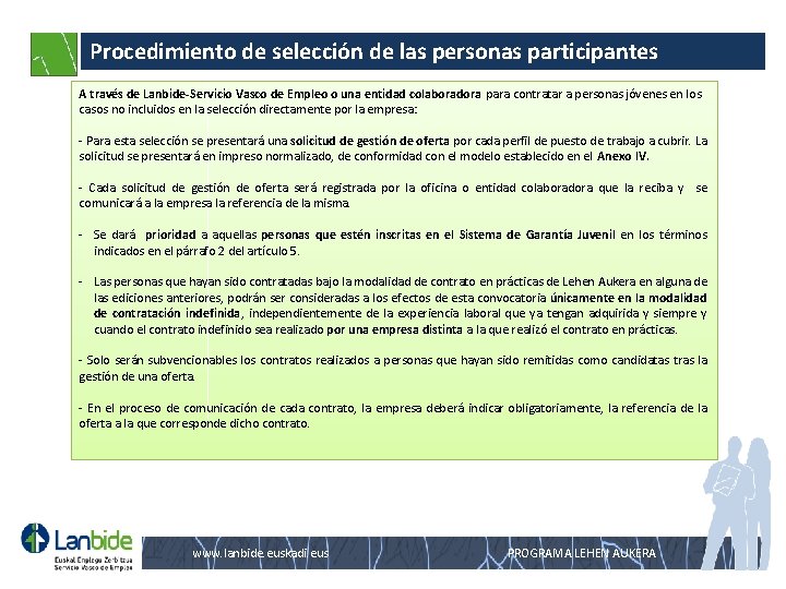 Procedimiento de selección de las personas participantes A través de Lanbide-Servicio Vasco de Empleo