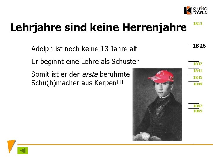 Lehrjahre sind keine Herrenjahre Adolph ist noch keine 13 Jahre alt Er beginnt eine
