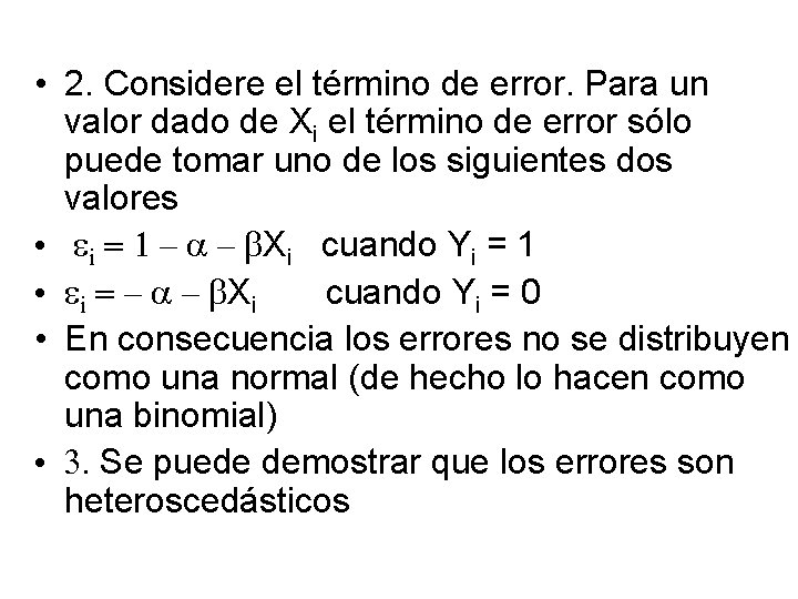  • 2. Considere el término de error. Para un valor dado de Xi