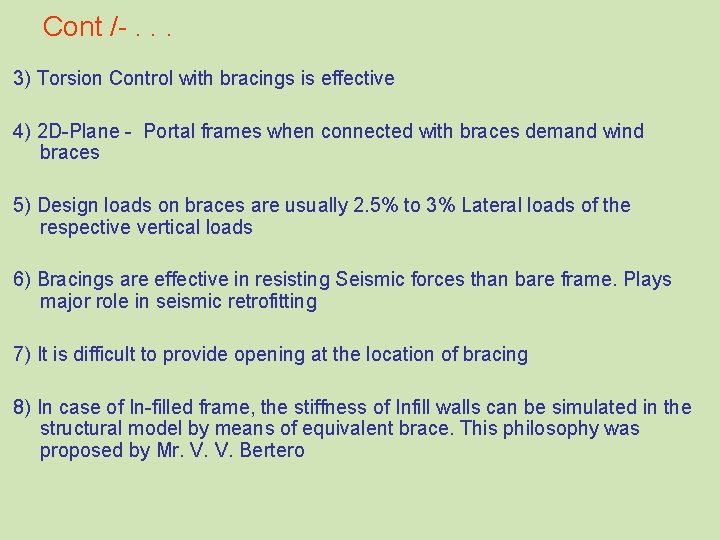 Cont /-. . . 3) Torsion Control with bracings is effective 4) 2 D-Plane