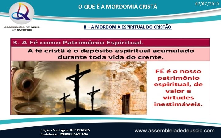 O QUE É A MORDOMIA CRISTÃ II – A MORDOMIA ESPIRITUAL DO CRISTÃO Edição