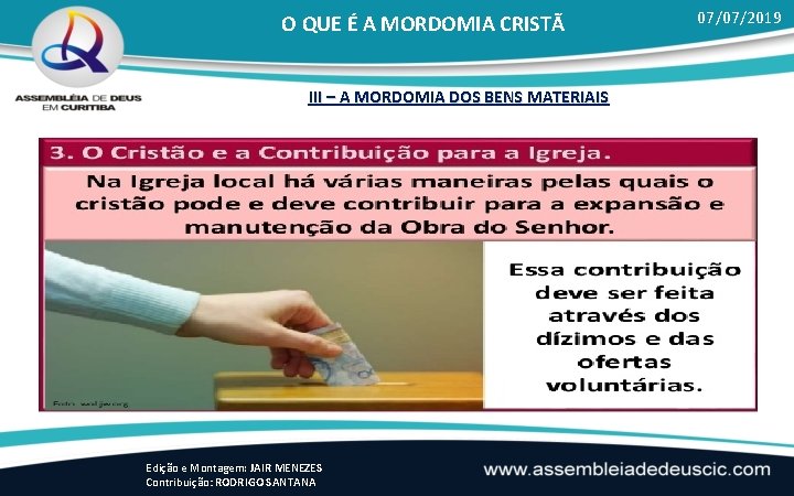 O QUE É A MORDOMIA CRISTÃ III – A MORDOMIA DOS BENS MATERIAIS Edição