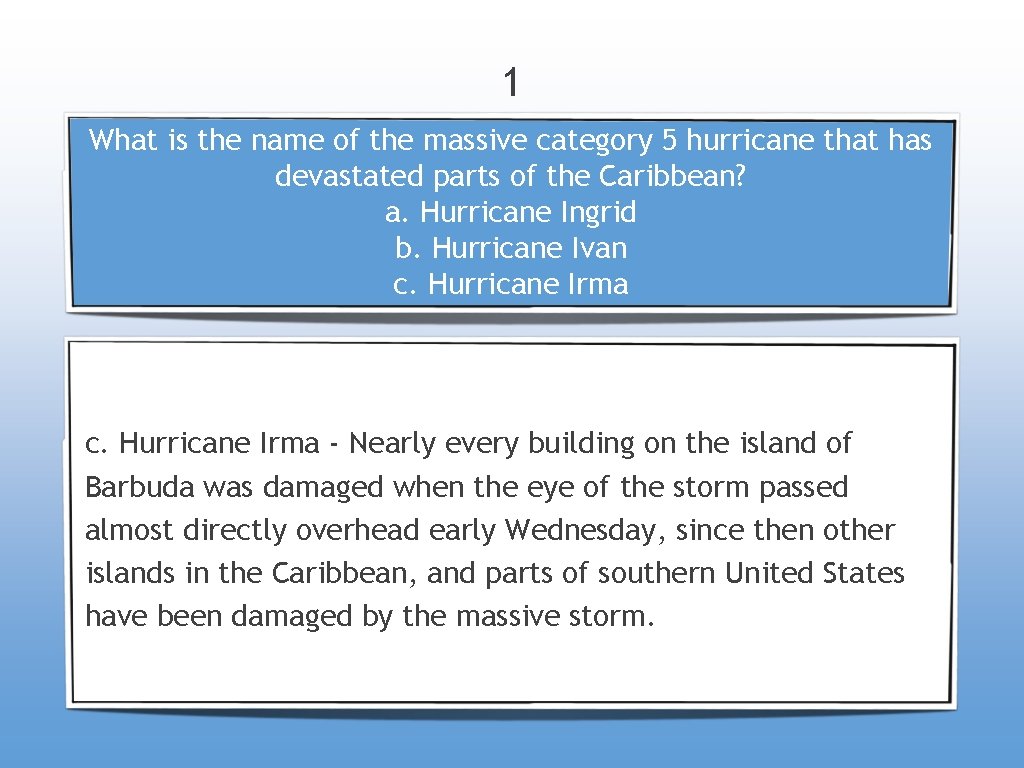 1 What is the name of the massive category 5 hurricane that has devastated