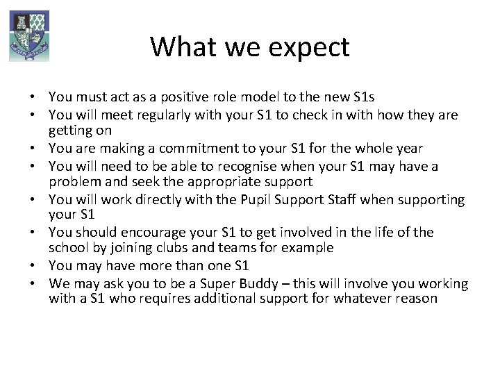 What we expect • You must act as a positive role model to the