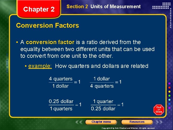 Chapter 2 Section 2 Units of Measurement Conversion Factors • A conversion factor is