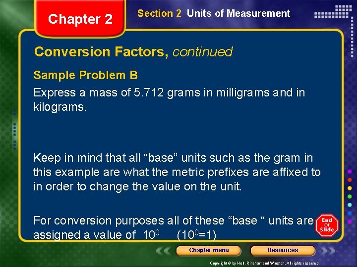 Chapter 2 Section 2 Units of Measurement Conversion Factors, continued Sample Problem B Express