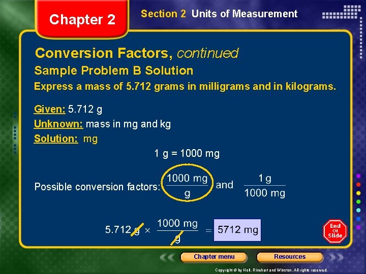 Chapter 2 Section 2 Units of Measurement Conversion Factors, continued Sample Problem B Solution