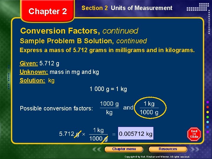 Chapter 2 Section 2 Units of Measurement Conversion Factors, continued Sample Problem B Solution,