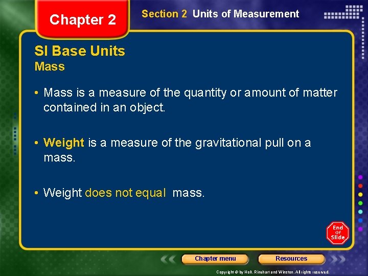 Chapter 2 Section 2 Units of Measurement SI Base Units Mass • Mass is
