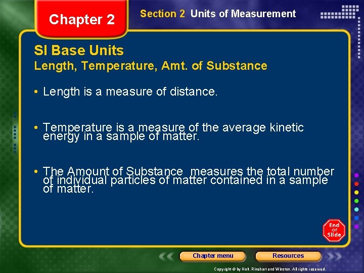 Chapter 2 Section 2 Units of Measurement SI Base Units Length, Temperature, Amt. of