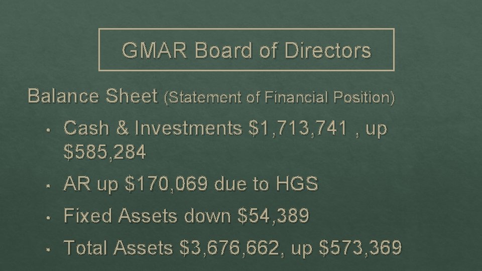 GMAR Board of Directors Balance Sheet (Statement of Financial Position) • Cash & Investments
