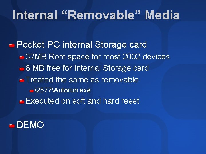 Internal “Removable” Media Pocket PC internal Storage card 32 MB Rom space for most