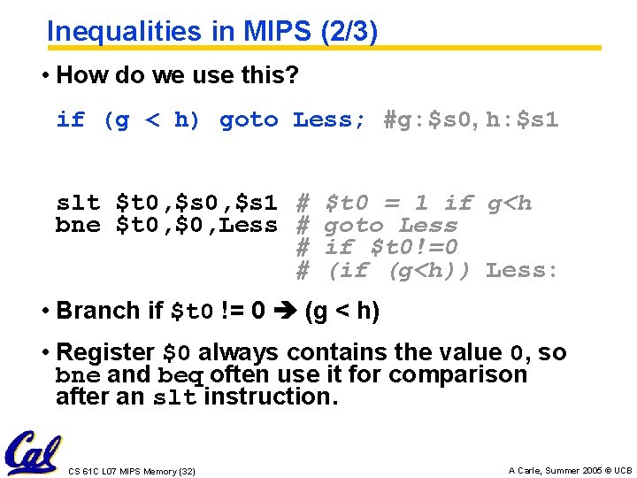 Inequalities in MIPS (2/3) • How do we use this? if (g < h)