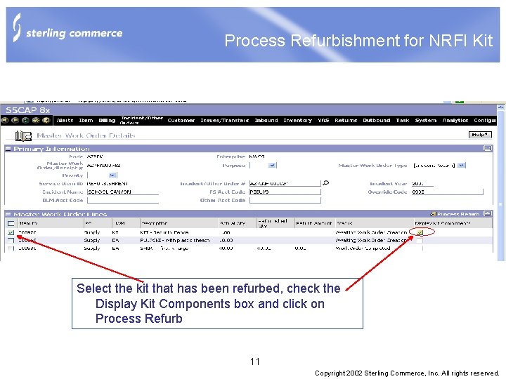 Process Refurbishment for NRFI Kit Select the kit that has been refurbed, check the