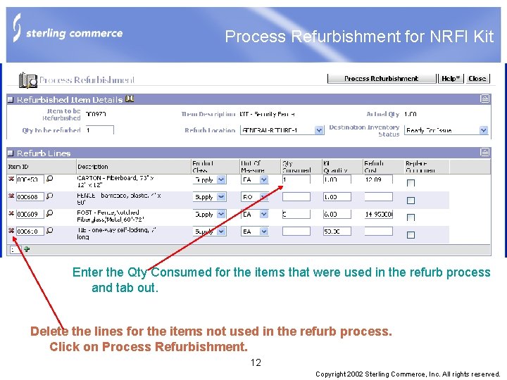 Process Refurbishment for NRFI Kit Enter the Qty Consumed for the items that were