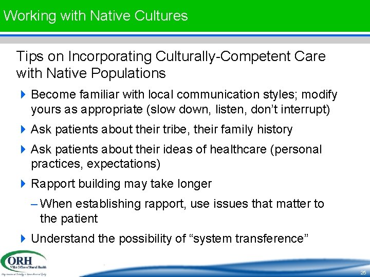 Working with Native Cultures Tips on Incorporating Culturally-Competent Care with Native Populations 4 Become