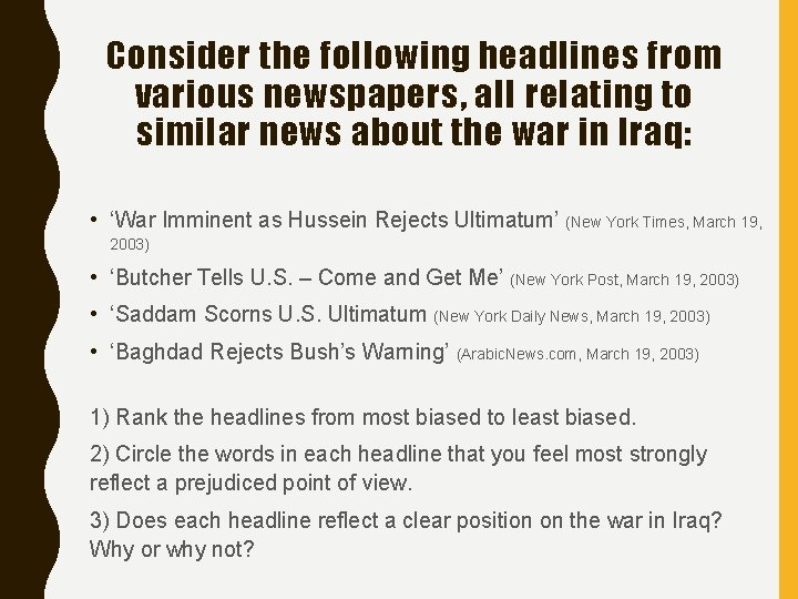 Consider the following headlines from various newspapers, all relating to similar news about the