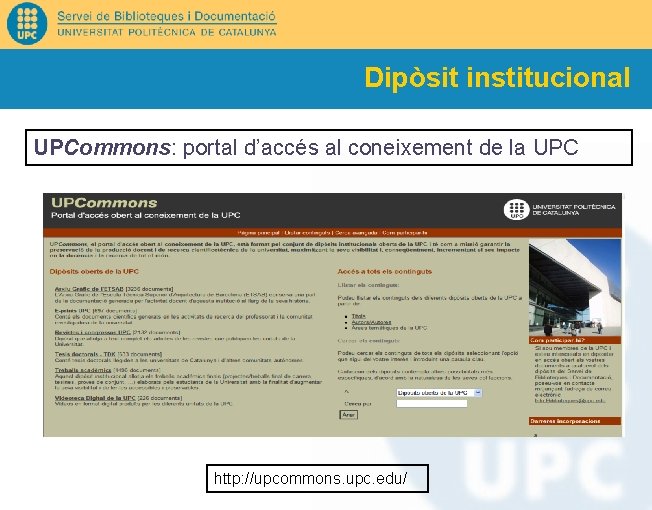 Dipòsit institucional UPCommons: portal d’accés al coneixement de la UPC http: //upcommons. upc. edu/