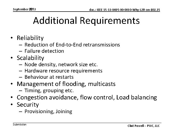 September 2013 doc. : IEEE 15 -13 -0495 -00 -0010 -Why-L 2 R-on-802. 15