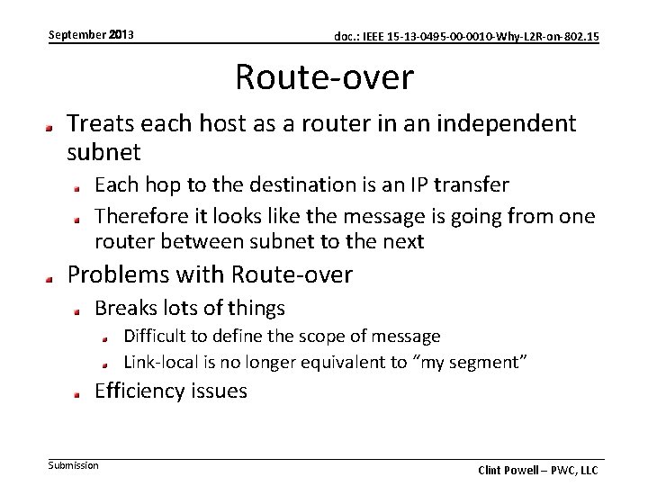 September 2013 doc. : IEEE 15 -13 -0495 -00 -0010 -Why-L 2 R-on-802. 15