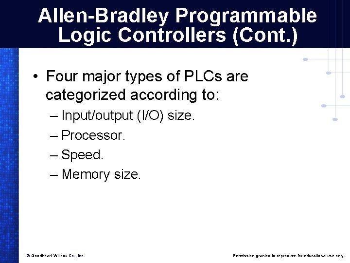 Allen-Bradley Programmable Logic Controllers (Cont. ) • Four major types of PLCs are categorized Allen-Bradley Programmable Logic Controllers (Cont. ) • Four major types of PLCs are categorized
