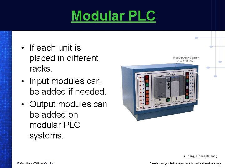 Modular PLC • If each unit is placed in different racks. • Input modules Modular PLC • If each unit is placed in different racks. • Input modules