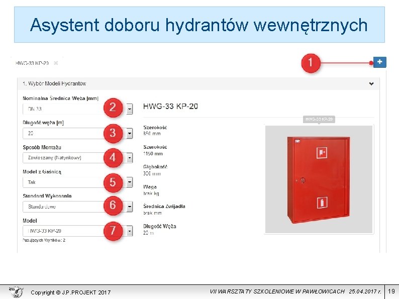 Asystent doboru hydrantów wewnętrznych Copyright © J. P. PROJEKT 2017 VII WARSZTATY SZKOLENIOWE W