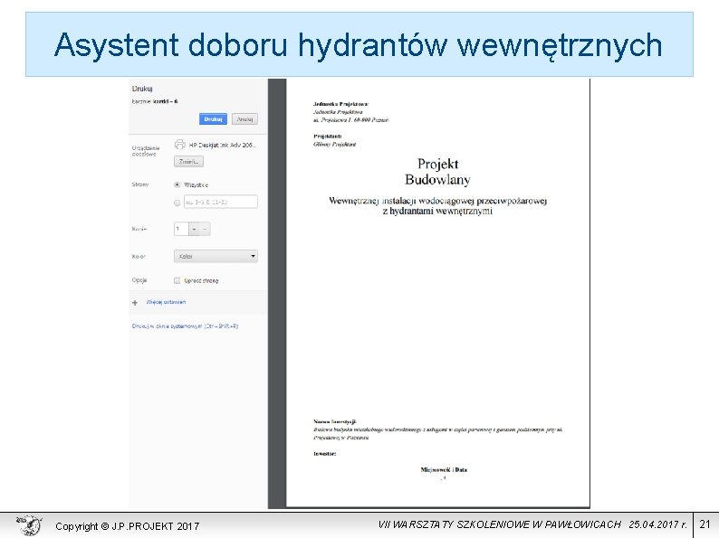 Asystent doboru hydrantów wewnętrznych Copyright © J. P. PROJEKT 2017 VII WARSZTATY SZKOLENIOWE W