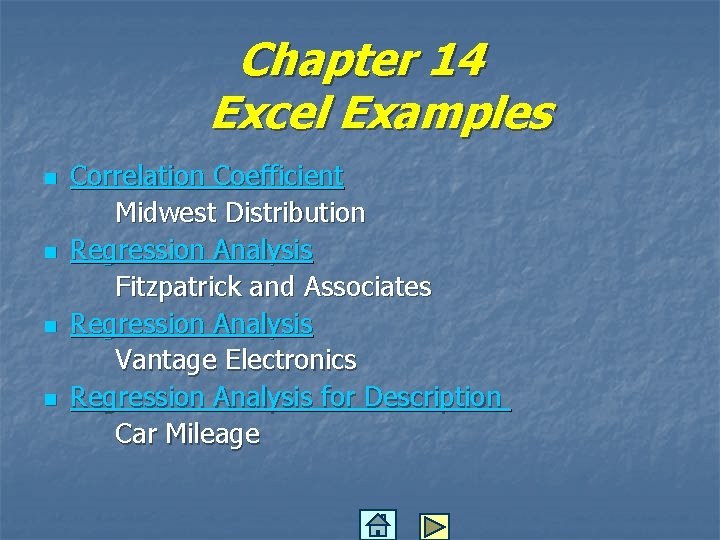 Chapter 14 Excel Examples n n Correlation Coefficient Midwest Distribution Regression Analysis Fitzpatrick and