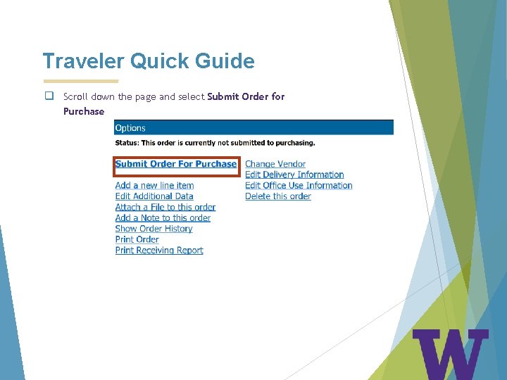 Traveler Quick Guide q Scroll down the page and select Submit Order for Purchase