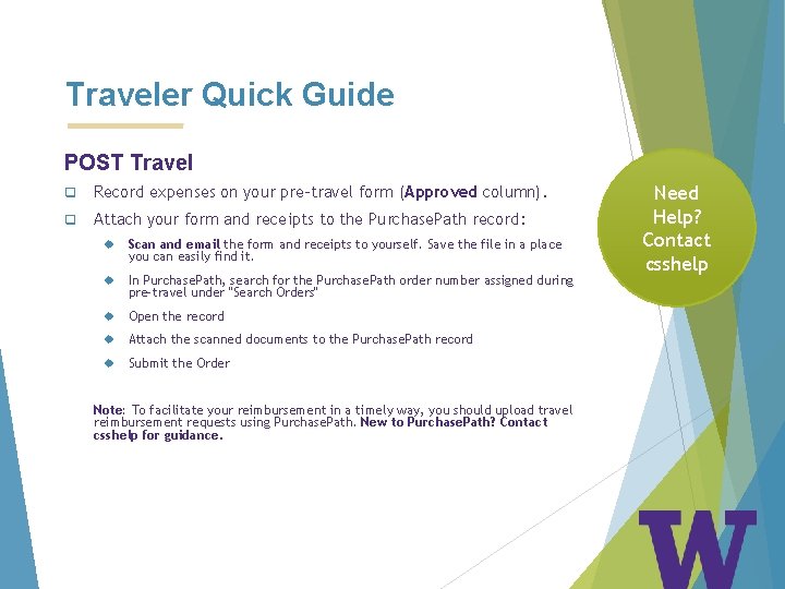 Traveler Quick Guide POST Travel q Record expenses on your pre-travel form (Approved column).