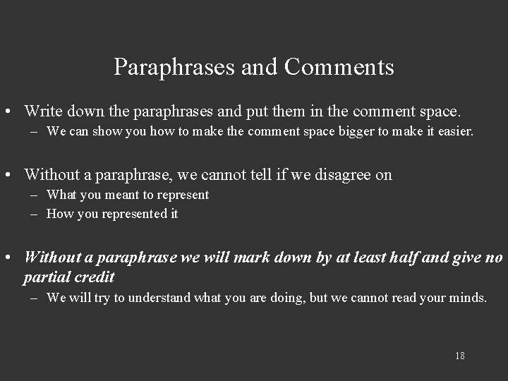 Paraphrases and Comments • Write down the paraphrases and put them in the comment