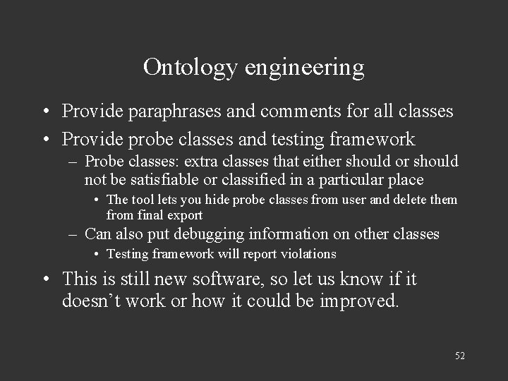 Ontology engineering • Provide paraphrases and comments for all classes • Provide probe classes