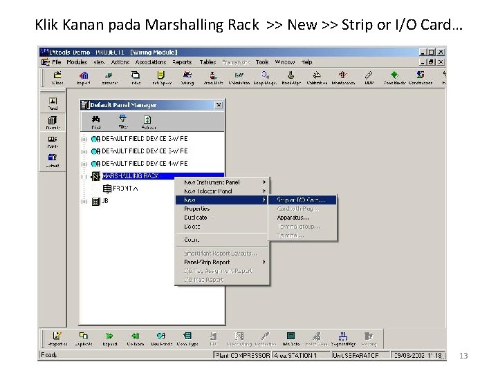 Klik Kanan pada Marshalling Rack >> New >> Strip or I/O Card… 13 