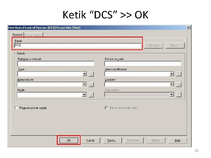 Ketik “DCS” >> OK 22 